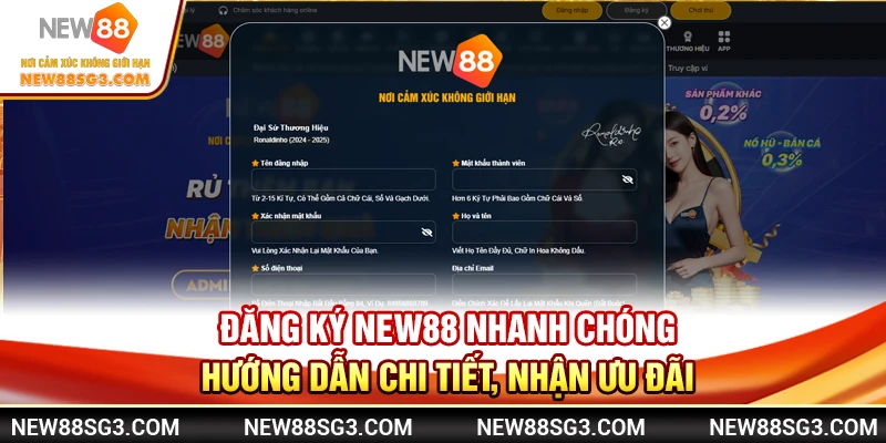 Đăng ký New88 nhanh chóng - Hướng dẫn chi tiết, nhận ưu đãi